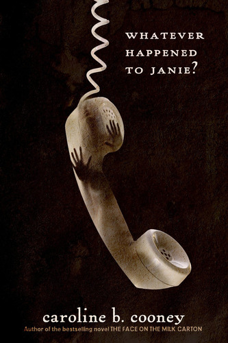Whatever Happened To Janie? - Ember - Cooney, Caroline B., De Cooney, Caroline B.. Editorial Random House En Inglés, 2012