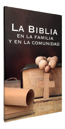 La Biblia En La Familia Y En La Comunidad - San Pablo