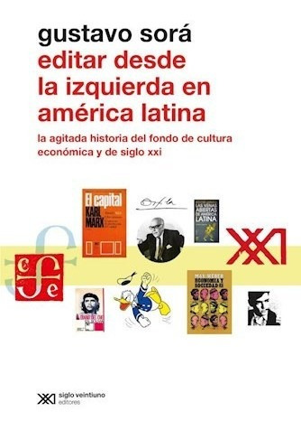 Libro Editar Desde La Izquierda En America Latina De Gustavo