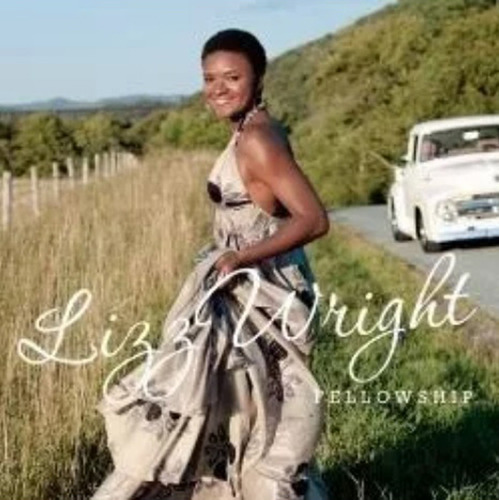 Cd Lizz Wright - Fellowship - Nuevo Y Original