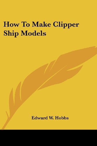 Como Hacer Modelos De Naves Clipper