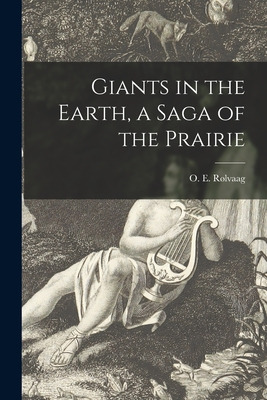 Libro Giants In The Earth, A Saga Of The Prairie - Rã¸lva...