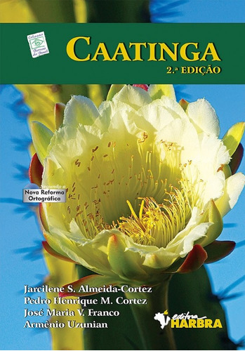 Caatinga  - Col.biomas Do Brasil: Caatinga  - Col.biomas Do Brasil, De Uzunian/franco/corte. Editora Harbra, Capa Mole, Edição 2 Em Português, 2013