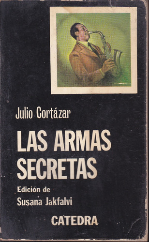 Las Armas Secretas. Julio Cortázar.