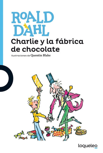 Charlie Y La Fábrica De Chocolate, Roald Dahl, Lo Que Leo.