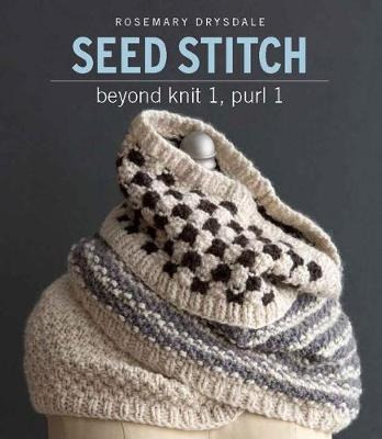 Seed Stitch : Beyond Knit 1, Purl 1 - Rosemary D (original)