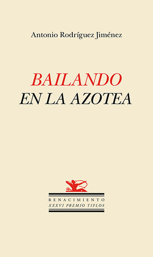 Bailando En La Azotea - Rodríguez Jiménez, Antonio  - * 