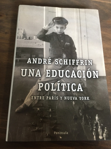 Libro Una Educación Política - André Schiffrin - Oferta