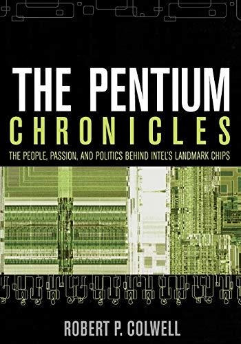 Book : The Pentium Chronicles The People, Passion, And...