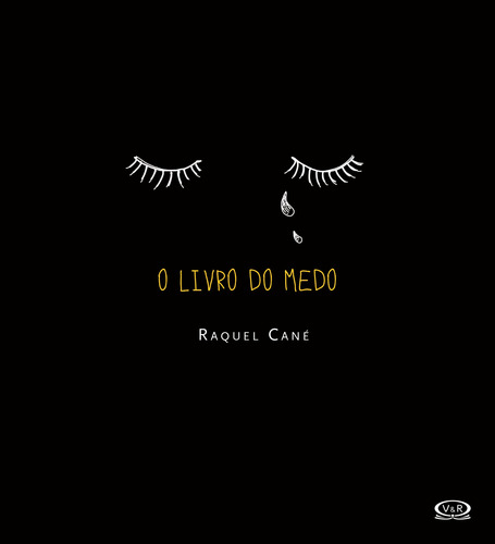 O livro do medo, de Cané, Raquel. Vergara & Riba Editoras, capa dura em português, 2016