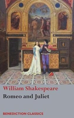 Romeo And Juliet - William Shakespeare (hardback)