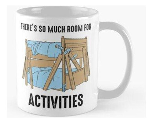 Taza Hay Mucho Espacio Para Actividades Calidad Premium