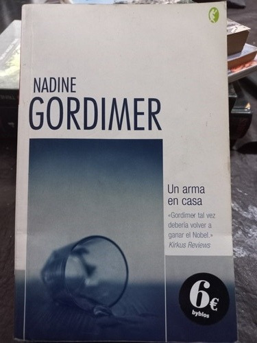 Un Arma En Casa - Nadine Gordimer