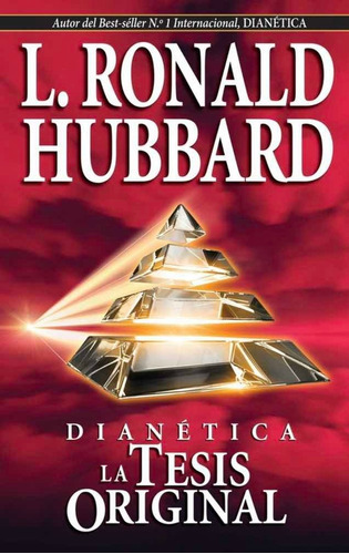 Dianética: La Tesis Original, De Hubbard, Ronald. Editorial Bridge, Tapa Blanda En Español, 207