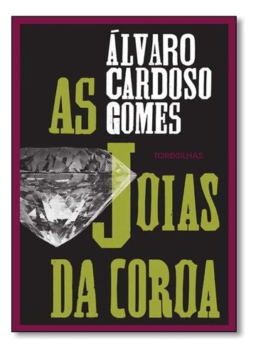 Joias Da Coroa, As, De Luiz S.krausz. Editora Tordesilhas Em Português