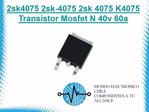 2sk4075 2sk-4075 2sk 4075 K4075 Transistor Mosfet N 40v 60a