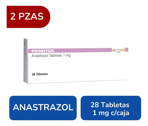 Probitor Anastrozol 1 Mg 2 Cjas 28 Tabletas C/u Accord Farma