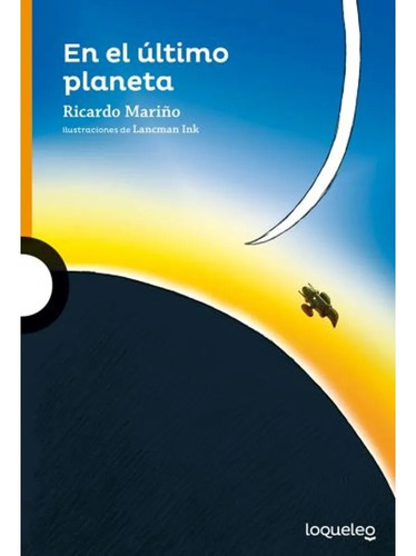 El Último Planeta - Loqueleo