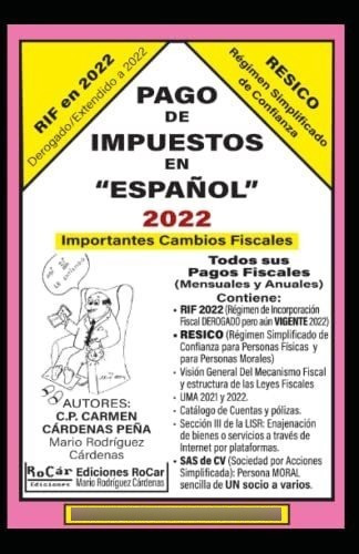 Pago De Impuestos En Español 2022 Nuevo Libro 2022, De Cárdenas Peña, Carmen. Editorial Independently Published En Español