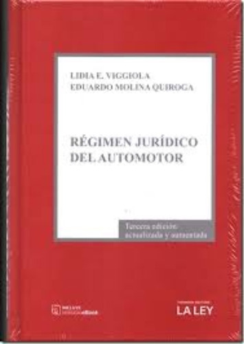 Molina Quiroga, E. Regimen Juridico Del Automotor. 