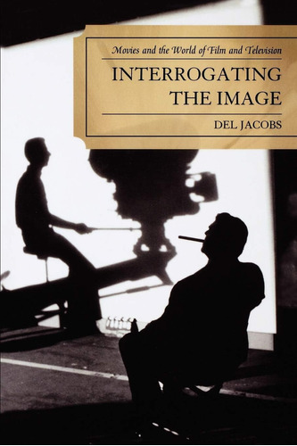 Libro: En Inglés Interrogando La Imagen: El Cine Y La Guerra
