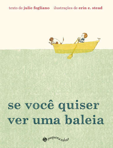 Se você quiser ver uma baleia, de Stead, Erin E.. Editora Schwarcz SA, capa dura em português, 2013