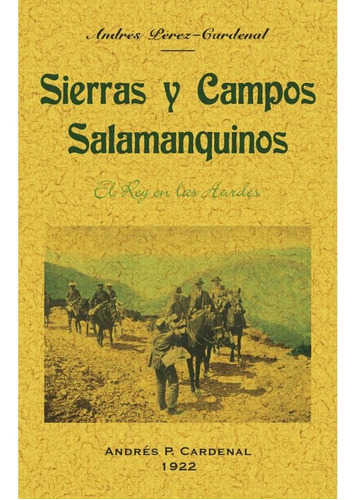 Sierras Y Campos Salmanquinos. - Pérez-cardenal, Andrés
