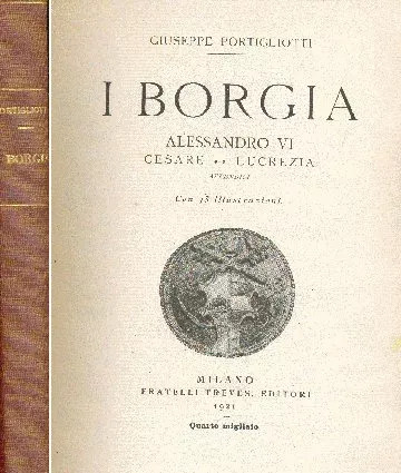 Giuseppe Portigliotti: I Borgia