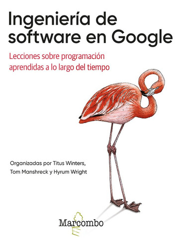 Ingenieria De Software En Google, Lecciones Sobre Programaci