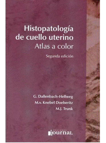 Histopatologia De Cuello Uterino Atlas Color 2°ed !