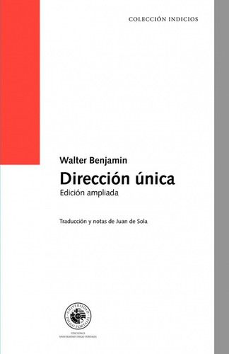 Direccion Unica. Walter Benjamin. Udp