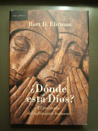 ¿dónde Está Dios? - Bart D. Ehrman - Crítica (Usado)