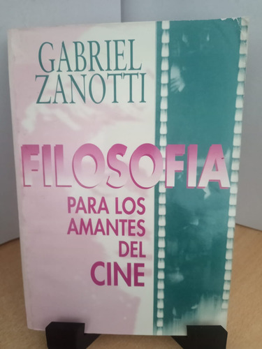 Filosofia Para Los Amantes Del Cine