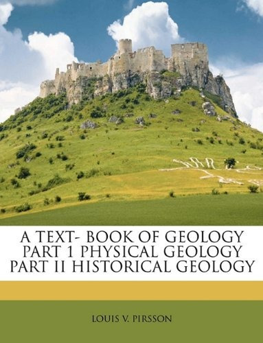 A Text Book Of Geology Part 1 Physical Geology Part Ii Histo