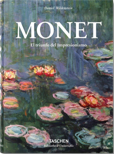 Monet O El Triunfo Del Impresionismo (t.d) -bu-