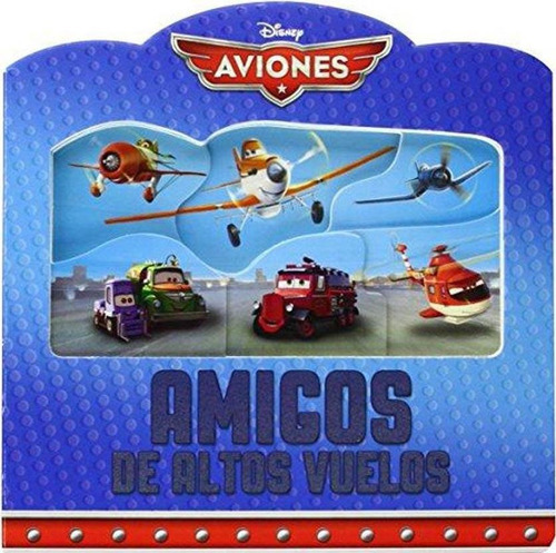 Aviones - Amigos De Altos Vuelos, De Equipo Editorial. Editorial Publications International En Español