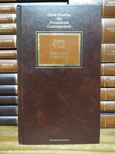 Crecimiento Y Desarrollo. Pierre Vilar. Tapa Dura