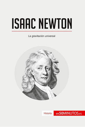 Libro: Isaac Newton: La Gravitación Universal (historia) (sp