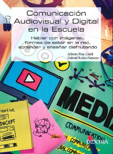 Libro Comunicación Audiovisual Y Digital En La Escuela De Ga