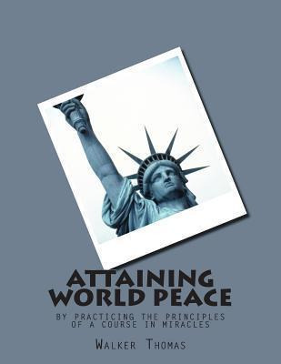 Libro Attaining World Peace : By Practicing The Principle...