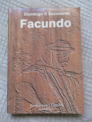 Domingo F. Sarmiento - Facundo (gradifco)