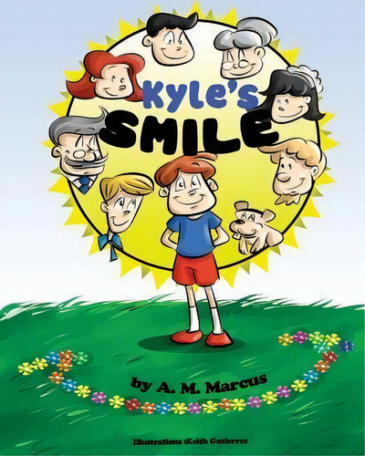 Kyle's Smile, De A M Marcus. Editorial Createspace Independent Publishing Platform, Tapa Blanda En Inglés