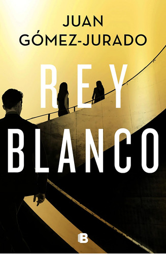 Libro Rey Blanco -juan Gomez-jurado