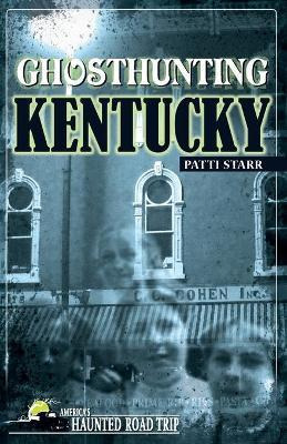 Libro Ghosthunting Kentucky - Patti Acord Starr