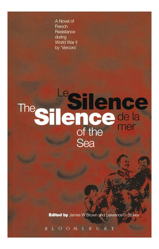 Livro: Silence Of The Sea Le Silence De La Mer: A Novel Of French Resistance During The Second World War By Vercors