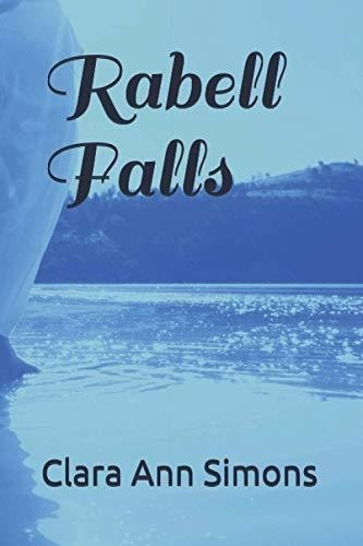 Rabell Falls (serie Luchare Por Ti) - Simons, Clara, De Simons, Clara Ann. Editorial Independently Published En Español