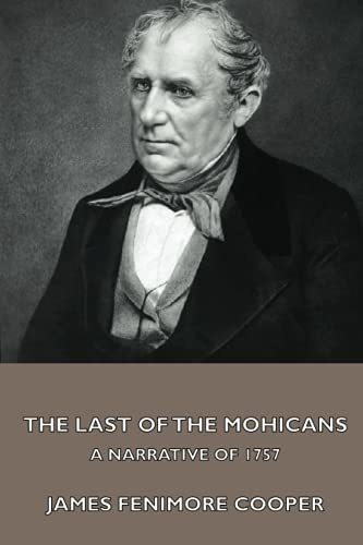 The Last Of The Mohicans; A Narrative Of 1757 -..., de Cooper, James Fenimore. Editorial Aeterna en inglés