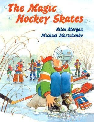 Magic Hockey Skates - Allen Morgan