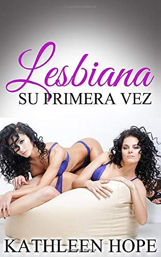 Lesbiana: Su Primera Vez