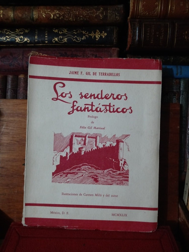 Jaime F Gil De Terradillos Los Senderos Fantásticos